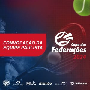 Federação Paulista de Tênis está pronta para a Copa das Federações 2024