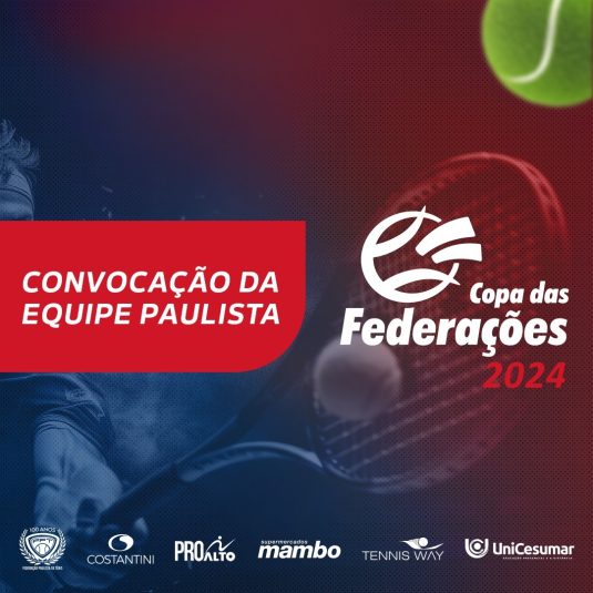 Federação Paulista de Tênis está pronta para a Copa das Federações 2024